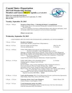 Coastal States Organization 2015 Fall Membership Meeting Members and Guests DRAFT Agenda (as ofHilton Fort Lauderdale Beach Resort 505 N. Fort Lauderdale Beach Blvd, Fort Lauderdale, FL4996