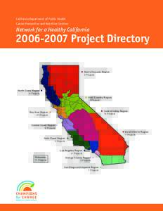 California Department of Public Health Cancer Prevention and Nutrition Section Network for a Healthy California[removed]Project Directory