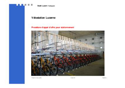 Stadt Luzern Tiefbauamt  Vélostation Lucerne Procédure d‘appel d‘offre pour stationnement  Transports et travaux publics