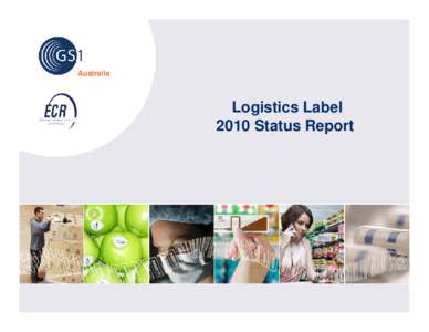 Microsoft PowerPoint - Logistics Labels 2010 Status ReportV4 .ppt