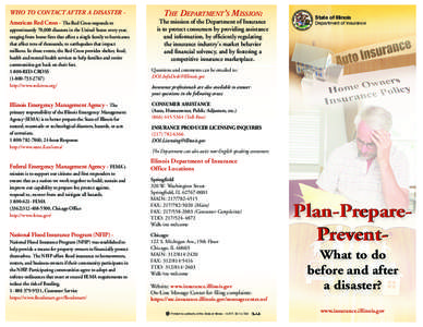 WHO TO CONTACT AFTER A DISASTER American Red Cross - The Red Cross responds to approximately 70,000 disasters in the United States every year, ranging from home fires that affect a single family to hurricanes that affect