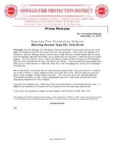 Press Release For Immediate Release November 12, 2015 Oswego Fire Protection District Starting Annual Toys For Tots Drive