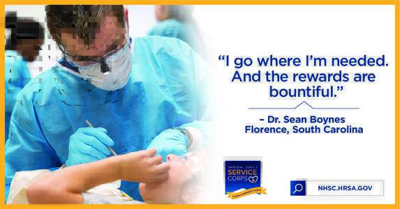 “I go where I’m needed. And the rewards are bountiful.” – Dr. Sean Boynes Florence, South Carolina