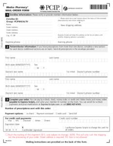 *6101*  Medco Pharmacy ® MAIL-ORDER FORM  1 Enrollee information: Please verify or provide member information below.