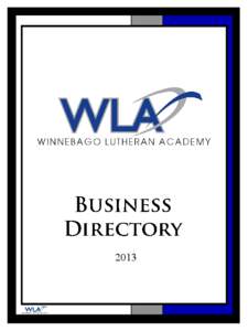 2013  To the members and friends of the WLA Association: