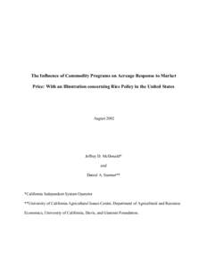 The Influence of Commodity Programs on Acreage Response to Market Price: With an Illustration concerning Rice Policy in the United States August[removed]Jeffrey D. McDonald*