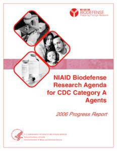 NIAID Biodefense Research Agenda for CDC Category A Agents, 2006 Progress Report