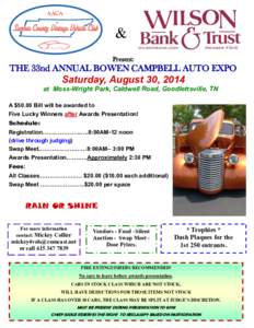 & Present: THE 33nd ANNUAL BOWEN CAMPBELL AUTO EXPO  Saturday, August 30, 2014
