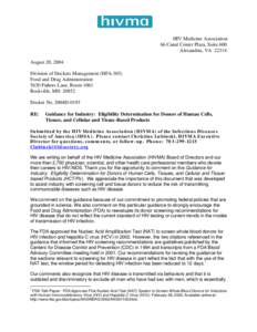HIV Medicine Association 66 Canal Center Plaza, Suite 600 Alexandria, VA[removed]August 20, 2004 Division of Dockets Management (HFA-305) Food and Drug Administration