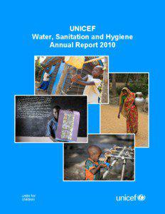UNICEF Water, Sanitation and Hygiene Annual Report 2010