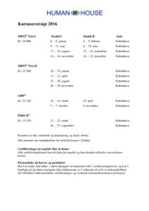 Kursusoversigt 2016 MBTI® Trin I Modul I  Modul II