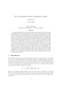 On the optimum control of quantum systems Erik Natvig May 11, 2009 Paper in MAT292 Department of Mathematics, University of Bergen