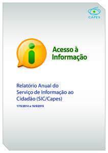 Relatório Anual do Serviço de Informação ao Cidadão (SIC/Capesa  Indicadores de atendimento – 3° ano