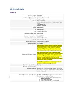 Abstracts Details SEARCH SEARCH Program Wisconsin Contractor Organization Type AHEC Program/University Project Director Nancy A. Sugden Address Wisconsin AHEC