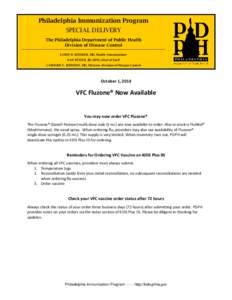 Philadelphia Immunization Program SPECIAL DELIVERY The Philadelphia Department of Public Health Division of Disease Control JAMES W. BUEHLER, MD, Health Commissioner NAN FEYLER, JD, MPH, Chief of Staff