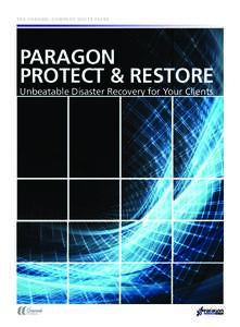 THE CHANNEL COMPANY WHITE PAPER  PARAGON PROTECT & RESTORE  Unbeatable Disaster Recovery for Your Clients