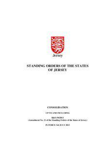 Parliamentary procedure / States of Jersey / Greffier / Quorum / United States Constitution / Channel Islands / Politics / Government / Stuart Syvret / Jersey law / Politics of Jersey / Jersey