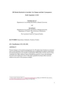 Off-Market Buybacks in Australia: Tax Changes and their Consequences Draft: September 5, 2012 Christine Brown* Department of Accounting and Finance, Monash University and