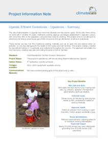 Uganda, Efficient Cookstoves – Ugastoves – Project Detail  Project Information Note Uganda, Efficient Cookstoves – Ugastoves – Summary The rate of deforestation in Uganda has more than doubled over the last ten y