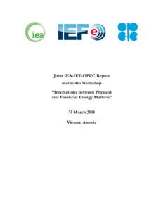 Microsoft Word - Summary_Fourth Joint IEA-IEF-OPEC Workshop_clean_final report.doc