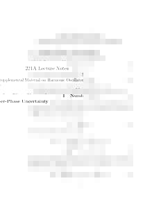 221A Lecture Notes Supplemental Material on Harmonic Oscillator 1 Number-Phase Uncertainty