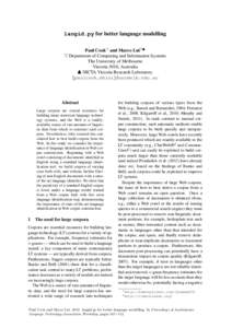 langid.py for better language modelling Paul Cook♥ and Marco Lui♥♣ ♥ Department of Computing and Information Systems The University of Melbourne Victoria 3010, Australia ♣ NICTA Victoria Research Laboratory