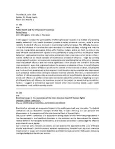 Thursday 26, June 2014 Session 16: Global Health Room: Don Alberto 1 ID: 395 oral Public Health and the Influence of Incentives