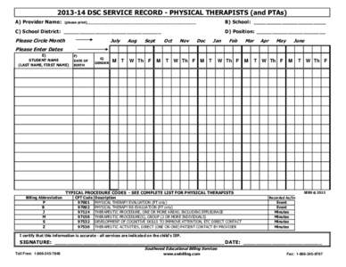DSC SERVICE RECORD - PHYSICAL THERAPISTS (and PTAs) A) Provider Name: B) School: _______________________  (please print)____________________________________________________