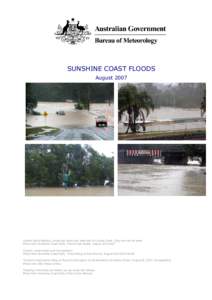 SUNSHINE COAST FLOODS August 2007 Hazard lights flashing. Locals say three cars were lost in Cooran Creek. Only one can be seen. Photo from Sunshine Coast Daily. Photo Kylie Sadler. August[removed]Cooran, under water o