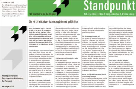 P U B L I R E P O R TA G E Der Arbeitgeberverband SarganserlandWerdenberg setzt sich für die Rahmenbedingungen der kleinen und grossen Unternehmen in unserer Region ein. Heute sind über 200 Unternehmen Mitglied im regi