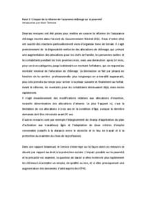 Panel 3 ‘L’impact de la réforme de l’assurance chômage sur la pauvreté’ Introduction par Henk Termote Diverses mesures ont été prises pour mettre en oeuvre la réforme de l’assurance chômage inscrite dans