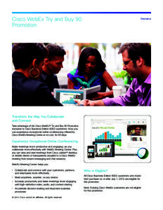 Cisco WebEx Try and Buy 90 Promotion Overview  Transform the Way You Collaborate