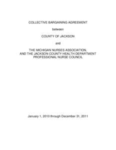 COLLECTIVE BARGAINING AGREEMENT between COUNTY OF JACKSON and THE MICHIGAN NURSES ASSOCIATION, AND THE JACKSON COUNTY HEALTH DEPARTMENT