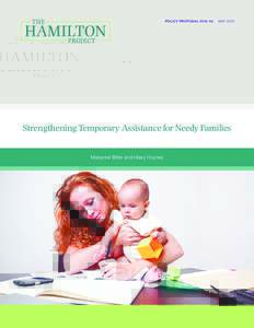 POLICY PROPOSAL | MAYStrengthening Temporary Assistance for Needy Families Marianne Bitler and Hilary Hoynes  The Hamilton Project • Brookings