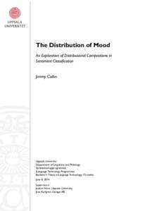The Distribution of Mood An Exploration of Distributional Compositions in Sentiment Classification Jimmy Callin