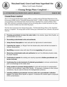 Maryland Sand, Gravel  and Stone Superfund Site Elkton, Cecil County, Maryland - Cleanup Design Phase Completed - March 2009