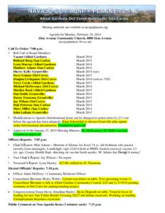 Meeting materials are available at navajoplanners.org Agenda for Monday, February 24, 2014 Zion Avenue Community Church, 4880 Zion Avenue navajoplanners @cox.net Call To Order: 7:00 p.m. • Roll Call of Board Members