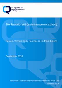 The Regulation and Quality Improvement Authority  Review of Brain Injury Services in Northern Ireland September 2015