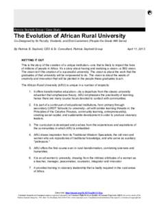 Patricia Seybold Group / Case Study  The Evolution of African Rural University Co-Designed by Its Faculty, Students, and End-Customers (People the Grads Will Serve) By Patricia B. Seybold, CEO & Sr. Consultant, Patricia 