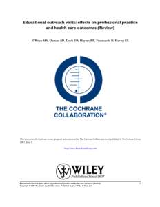 Educational outreach visits: effects on professional practice and health care outcomes