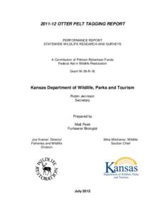 [removed]OTTER PELT TAGGING REPORT  PERFORMANCE REPORT STATEWIDE WILDLIFE RESEARCH AND SURVEYS  A Contribution of Pittman-Robertson Funds