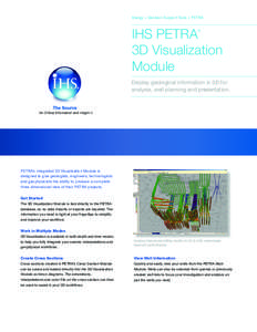 Energy > Decision Support Tools > PETRA  IHS PETRA 3D Visualization Module ®