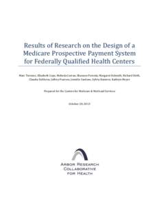 Federal assistance in the United States / Presidency of Lyndon B. Johnson / Federally Qualified Health Center / Medicare / Medicine / Government / Patient Protection and Affordable Care Act / Medicaid / Prospective payment system / Healthcare in the United States / Healthcare reform in the United States / Health