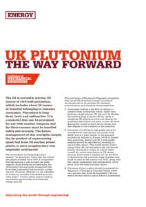 UK PLUTONIUM  THE WAY FORWARD The UK is currently storing 112 tonnes of civil held plutonium, which includes about 28 tonnes