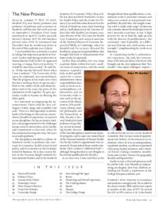 The New Provost Alan M. Garber ’77, Ph.D. ’82   (M.D. Stanford ’83), now Kaiser professor and professor of medicine and economics at Stanford, will become Harvard’s provost on September 1, President Drew Faust