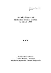 KEK progress ReportJuly 2000 R Activity Report of Radiation Science Center