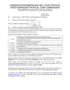 COMISION INTERAMERICANA DEL ATUN TROPICAL INTER-AMERICAN TROPICAL TUNA COMMISSION 8901 La Jolla Shores Drive, La Jolla CA[removed], USA – www.iattc.org Tel: ([removed] – Fax: ([removed] – Director: Guille