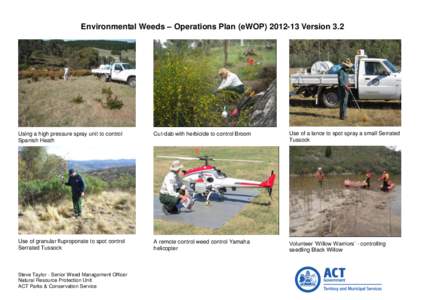 Environmental Weeds – Operations Plan (eWOP[removed]Version 3.2  Using a high pressure spray unit to control Spanish Heath  Cut-dab with herbicide to control Broom