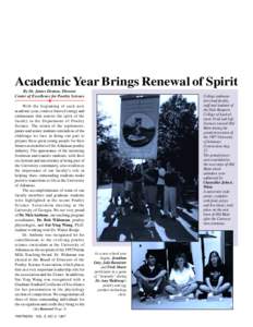 Academic Year Brings Renewal of Spirit By Dr. James Denton, Director Center of Excellence for Poultry Science College ambassadors lead faculty, staff and students of