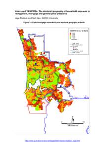 Voters and VAMPIREs: The electoral geography of household exposure to rising petrol, mortgage and general price pressures Jago Dodson and Neil Sipe, Griffith University Figure 5. Oil and mortgage vulnerability and electo